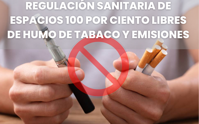 Regulación Sanitaria de Espacios 100 por ciento libres de humo de tabaco