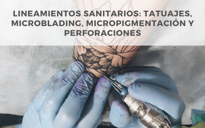 Lineamientos Sanitarios: Tatuajes y Perforaciones