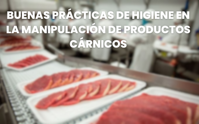 Buenas Prácticas de Higiene en la manipulación de productos cárnicos