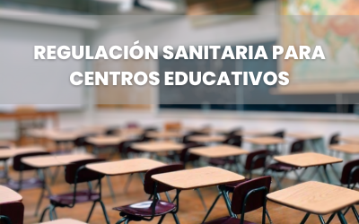 Regulación Sanitaria en Centros Educativos