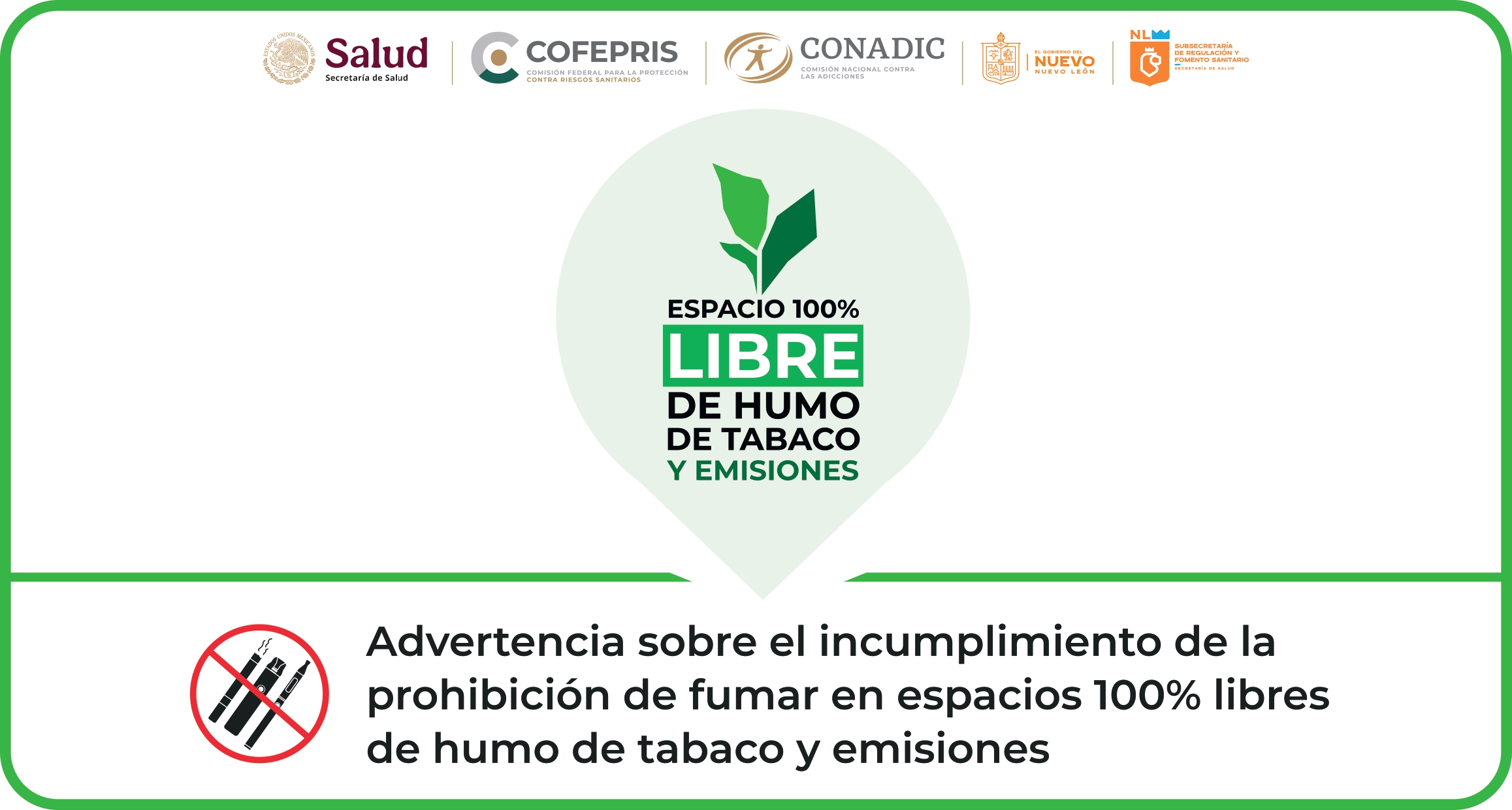 Advertencia sobre el incumplimiento de la prohibición de fumar en espacios 100% libres de humo de tabaco y emisiones