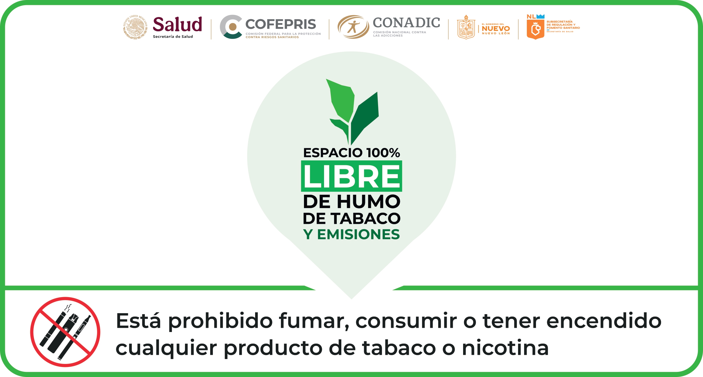 Está Prohibido fumar, consumir o tener encendido cualquier producto de tabaco o nicotina.