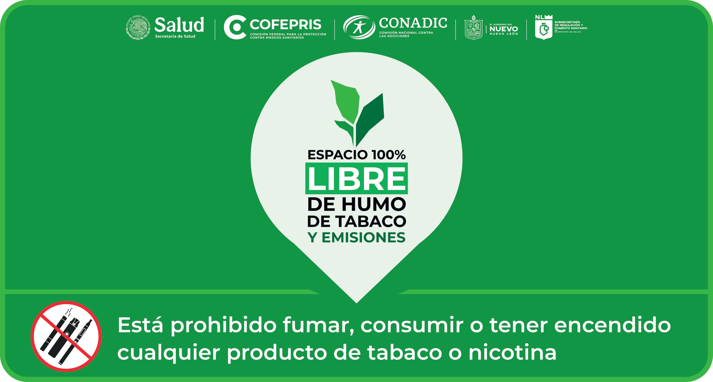 Está Prohibido fumar, consumir o tener encendido cualquier producto de tabaco o nicotina.